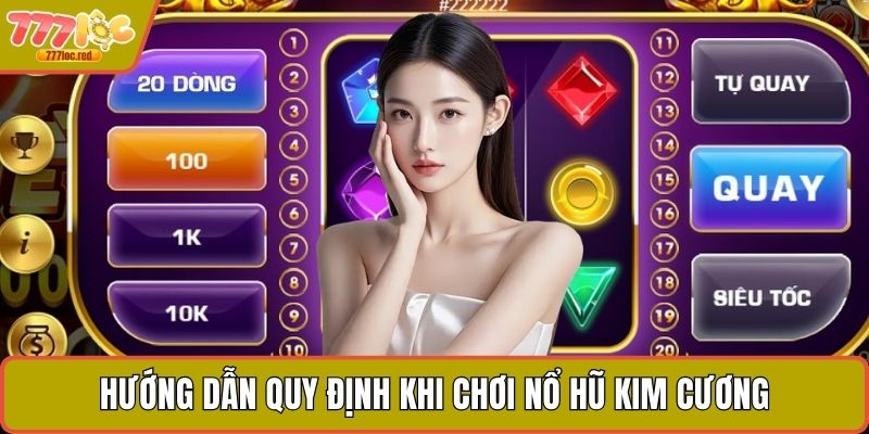 Hướng dẫn quy định khi chơi nổ hũ Kim cương